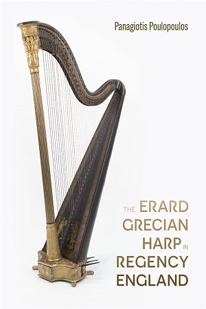 Front cover of The Erard Grecian Harp in Regency England