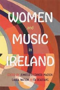 Book cover of Women and music in Ireland