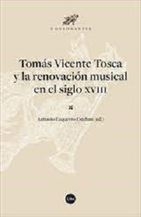 Book cover of Tomas Vicente Tosca y la renovación musical en el siglo XVIII