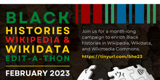 Banner for Black Histories Wikipedia and Wikidata Edit-a-thon, February 2023.